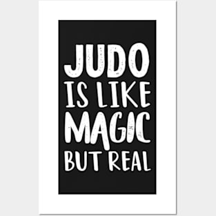 Judo Is Like Magic But Real Posters and Art